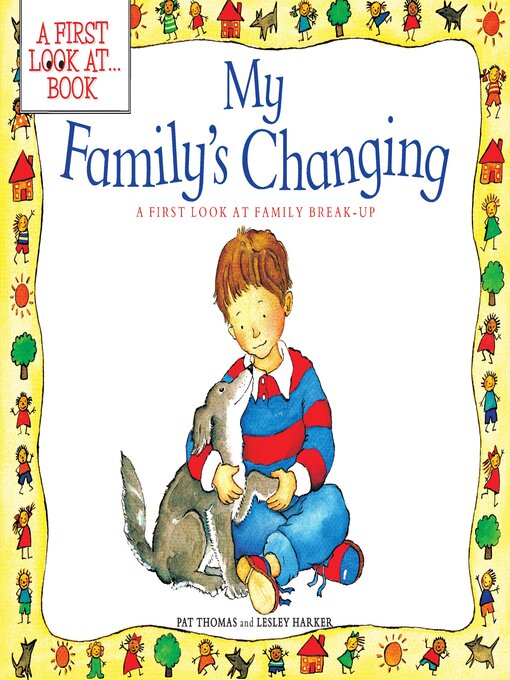Title details for My Family's Changing by Pat Thomas - Available
